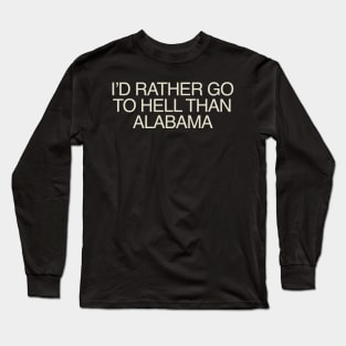 go to hell, road to hell, alabama, alabama sucks Long Sleeve T-Shirt